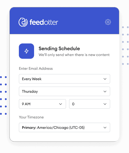 Send content on your schedule with FeedOtter