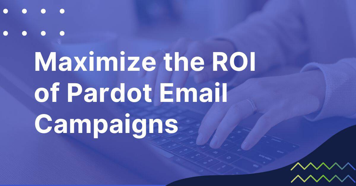 Pardot Email Campaigns