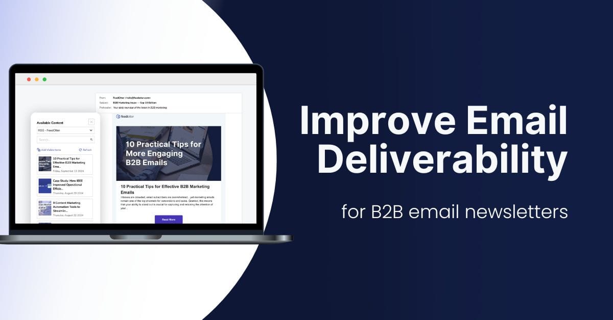 How to Improve Email Deliverability for B2B email newsletters