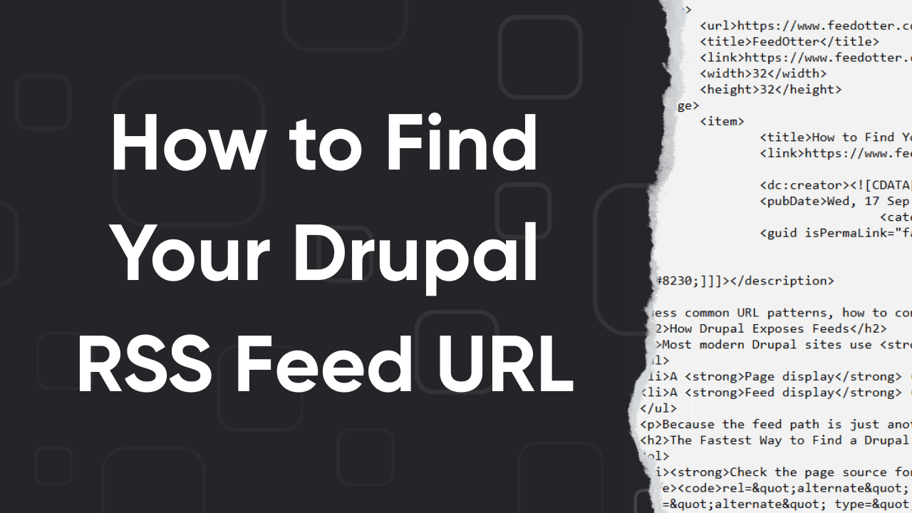 How to Find Your Drupal RSS Feed URL